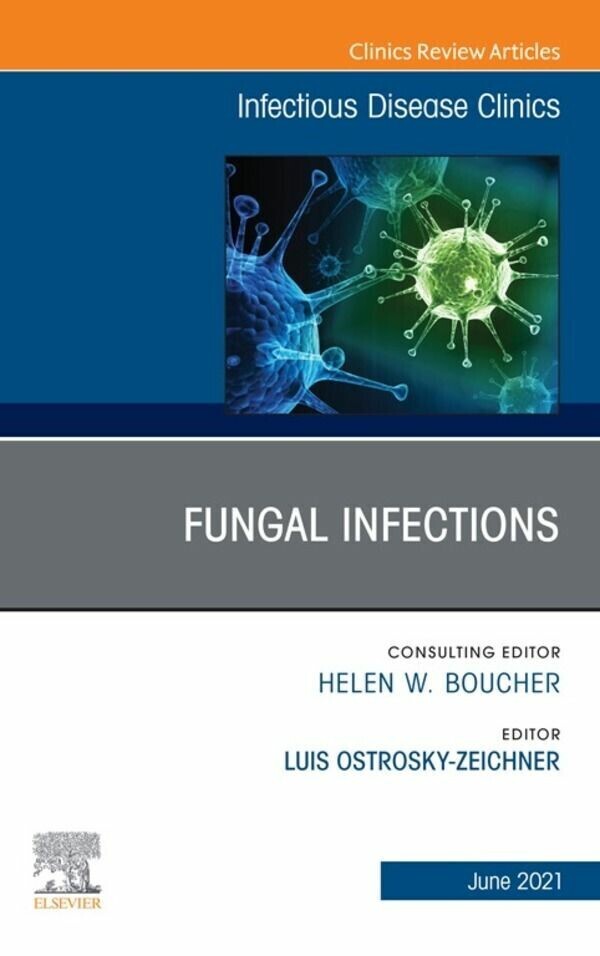 Fungal Infections, An Issue of Infectious Disease Clinics of North America, E-Book main product photo