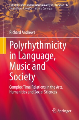 Polyrhythmicity in Language, Music and Society