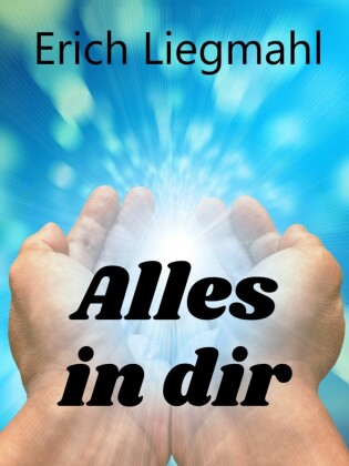 Alles in dir