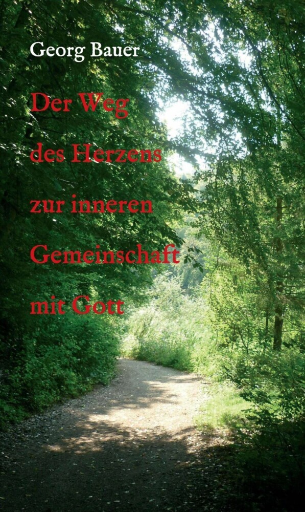 Der Weg des Herzens zur inneren Gemeinschaft mit Gott main product photo
