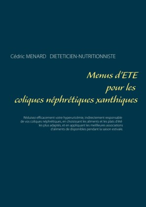 Menus d'été pour les coliques néphrétiques xanthiques