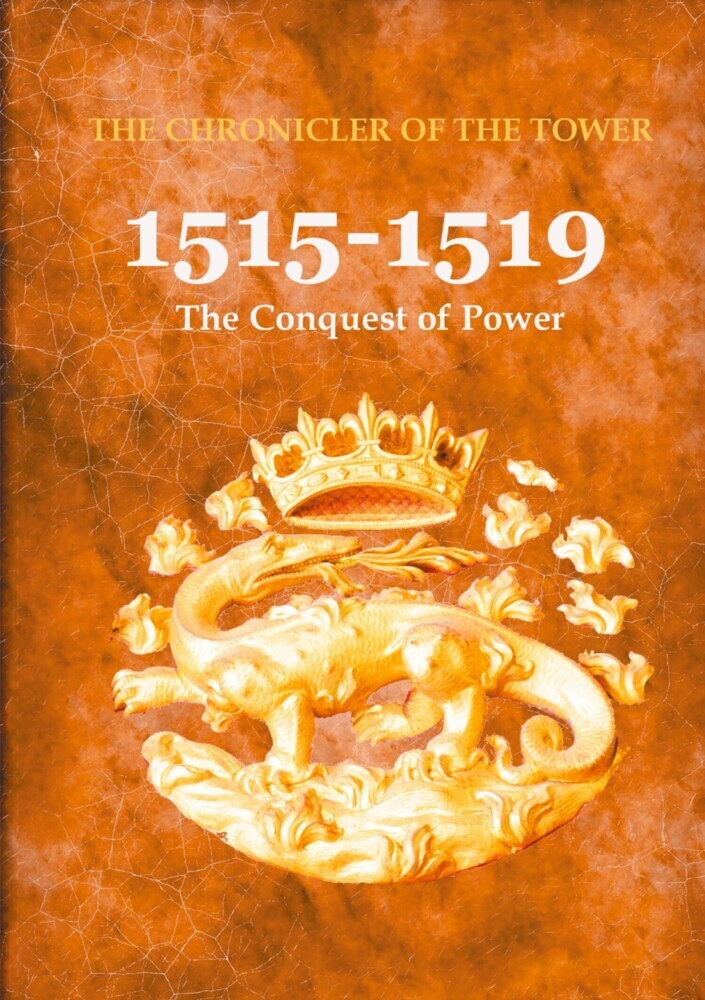 1515-1519 : The Conquest of Power main product photo