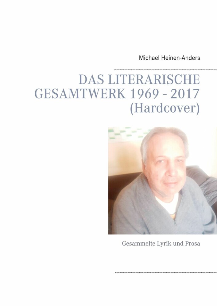 Das literarische Gesamtwerk 1969 - 2017 (Hardcover) main product photo