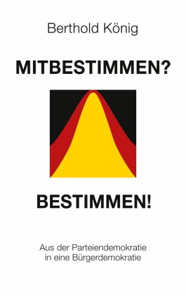 Mitbestimmen? Bestimmen!
