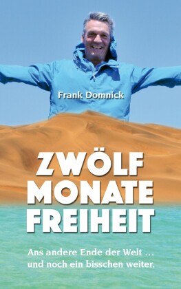Zwölf Monate Freiheit