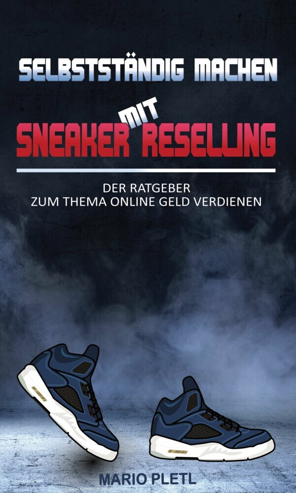 Selbstständig machen mit Sneaker Reselling main product photo