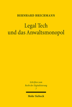 Legal Tech und das Anwaltsmonopol