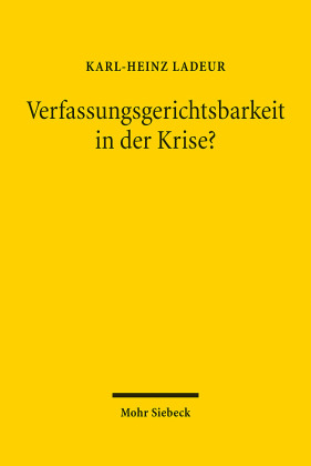 Verfassungsgerichtsbarkeit in der Krise?