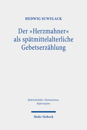 Der "Herzmahner" als spätmittelalterliche Gebetserzählung