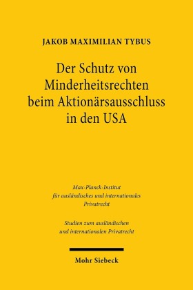 Der Schutz von Minderheitsrechten beim Aktionärsausschluss in den USA