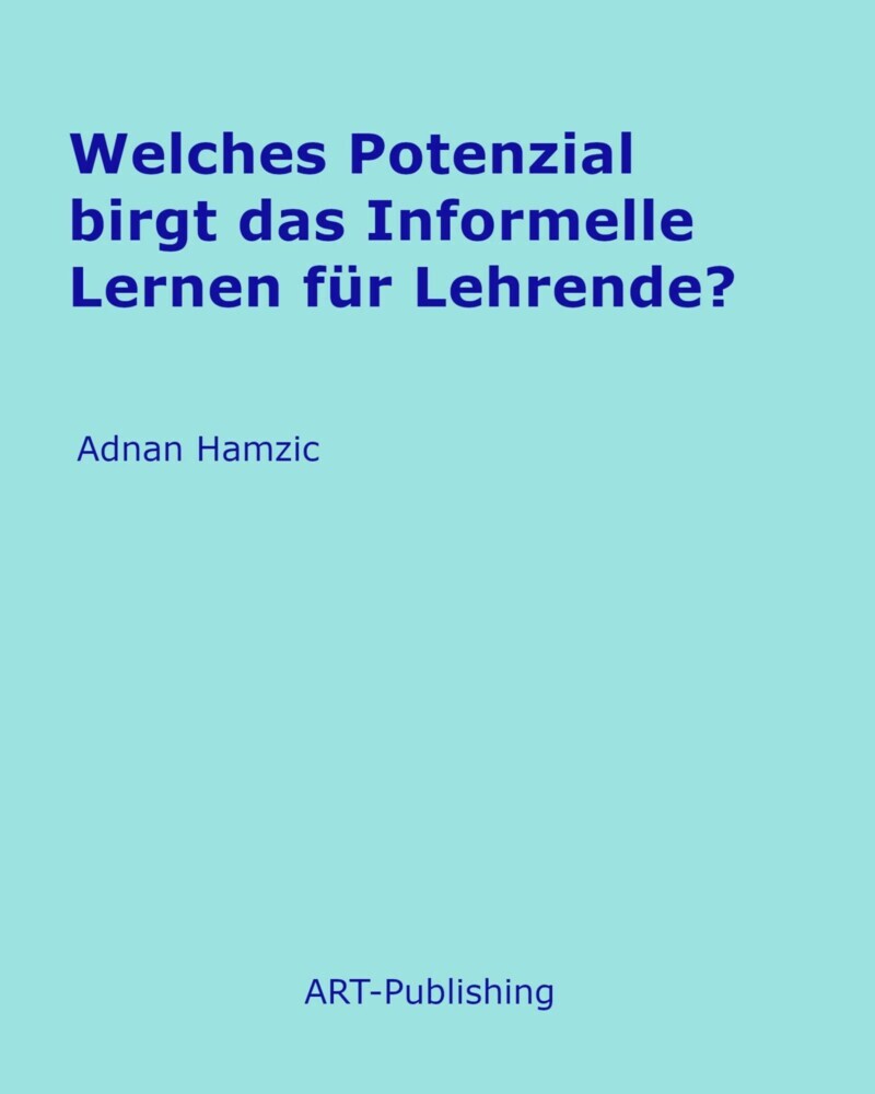 Welches Potenzial birgt das Informelle Lernen für Lehrende? main product photo