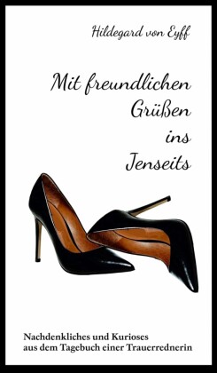 Mit freundlichen Grüßen ins Jenseits