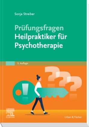 Prüfungsfragen Psychotherapie für Heilpraktiker
