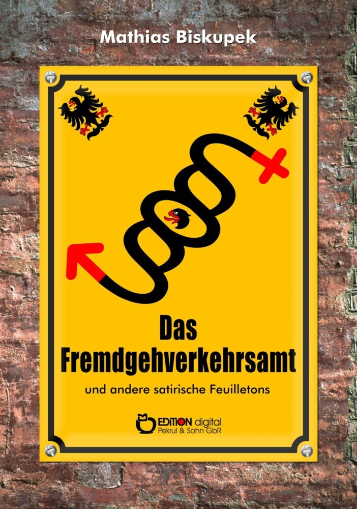 Das Fremdgehverkehrsamt und andere satirische Feuilletons main product photo