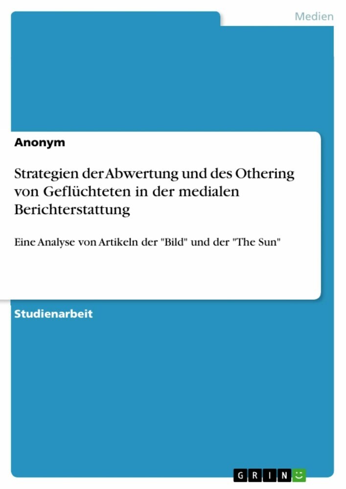 Strategien der Abwertung und des Othering von Geflüchteten in der medialen Berichterstattung main product photo
