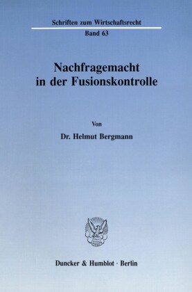 Nachfragemacht in der Fusionskontrolle.
