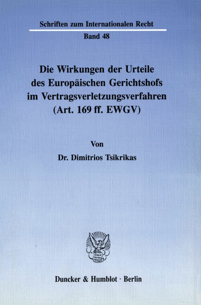 Die Wirkungen der Urteile des Europäischen Gerichtshofs im Vertragsverletzungsverfahren (Art. 169 ff. EWGV). main product photo