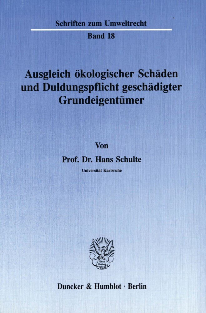 Ausgleich ökologischer Schäden und Duldungspflicht geschädigter Grundeigentümer. main product photo