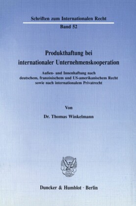 Produkthaftung bei internationaler Unternehmenskooperation.