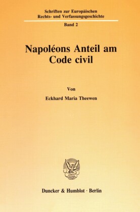 Napoléons Anteil am Code civil.