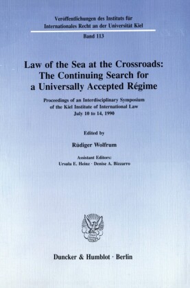 Law of the Sea at the Crossroads: The Continuing Search for a Universally Accepted Régime.