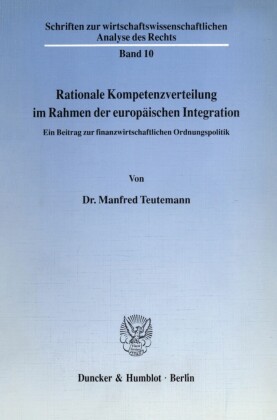 Rationale Kompetenzverteilung im Rahmen der europäischen Integration.