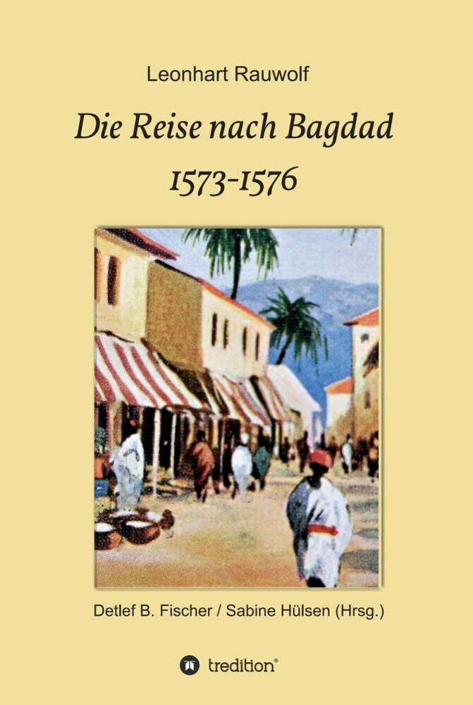 Die Reise nach Bagdad 1573-1576 main product photo