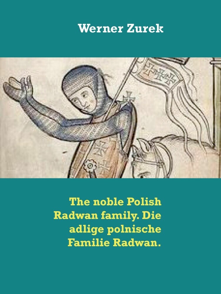 The noble Polish Radwan family. Die adlige polnische Familie Radwan. main product photo