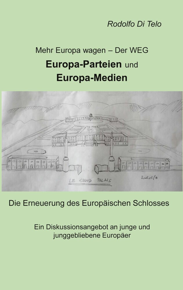 Mehr Europa wagen - Der Weg, Europa-Parteien, Europa-Medien main product photo