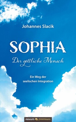 Sophia - Der göttliche Mensch