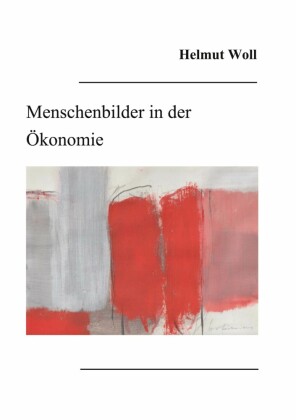 Menschenbilder in der Ökonomie