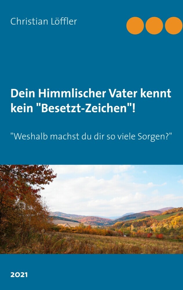 Dein Himmlischer Vater kennt kein "Besetzt-Zeichen"! main product photo