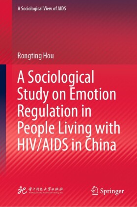 A Sociological Study on Emotion Regulation in People Living with HIV/AIDS in China