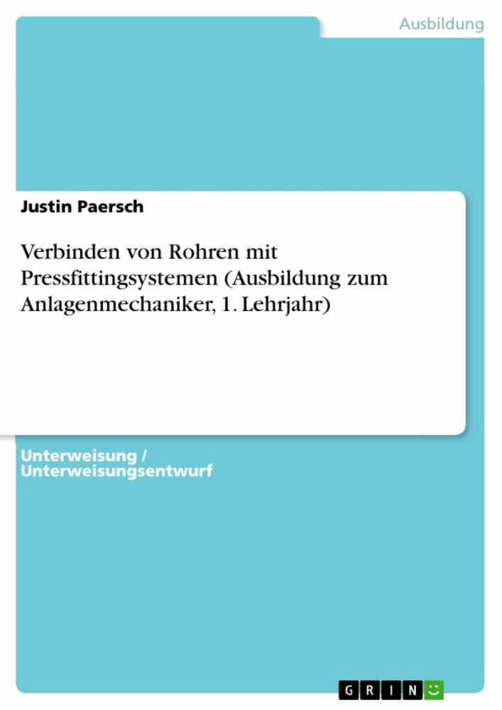 Verbinden von Rohren mit Pressfittingsystemen (Ausbildung zum Anlagenmechaniker, 1. Lehrjahr) main product photo