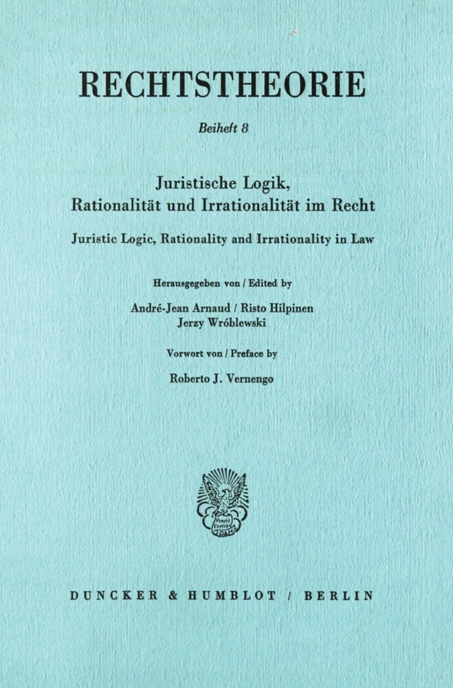 Juristische Logik, Rationalität und Irrationalität im Recht / Juristic Logic, Rationality and Irrationality in Law. main product photo