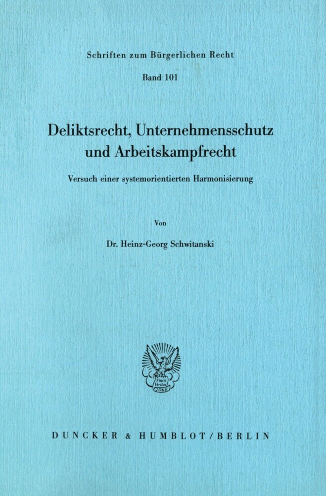 Deliktsrecht, Unternehmensschutz und Arbeitskampfrecht. main product photo