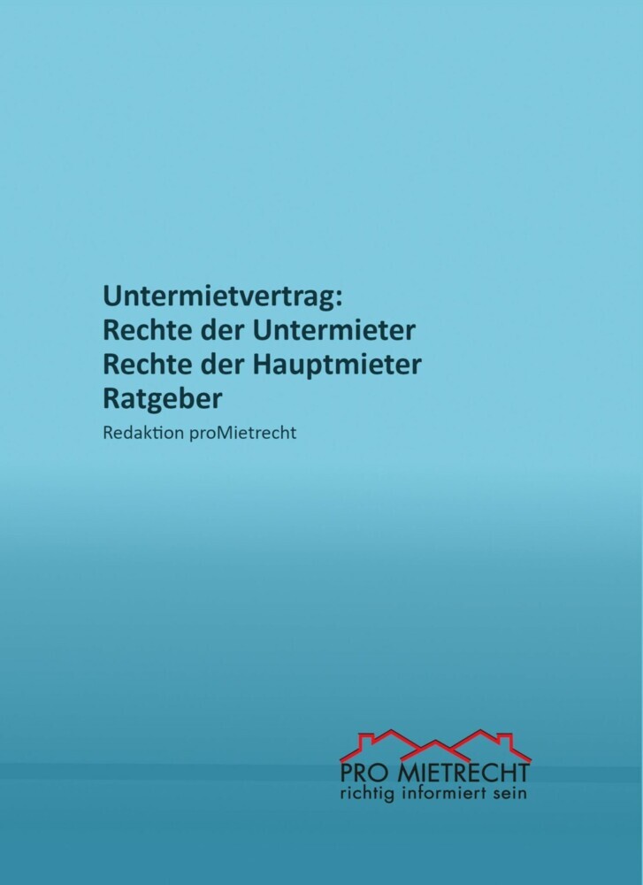 Untermietvertrag: Rechte der Untermieter, Rechte der Hauptmieter main product photo