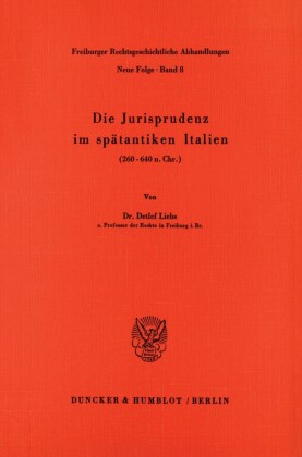 Die Jurisprudenz im spätantiken Italien
