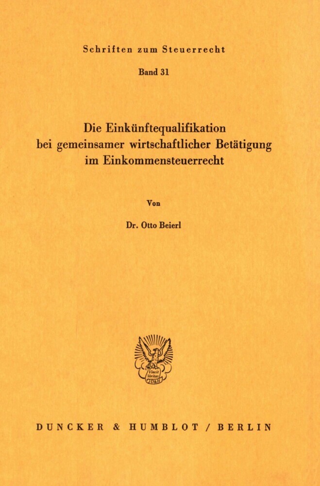 Die Einkünftequalifikation bei gemeinsamer wirtschaftlicher Betätigung im Einkommensteuerrecht. main product photo