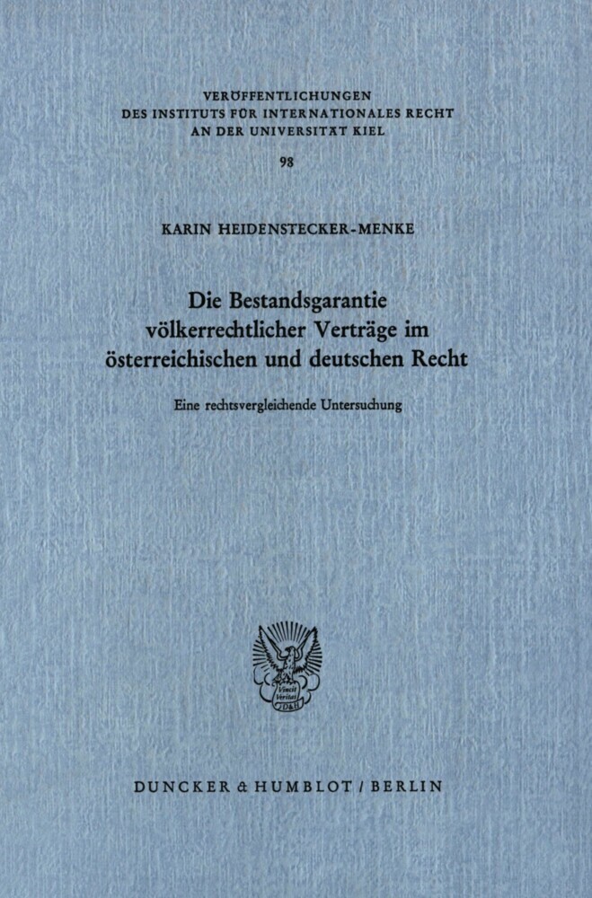 Die Bestandsgarantie völkerrechtlicher Verträge im österreichischen und deutschen Recht. main product photo