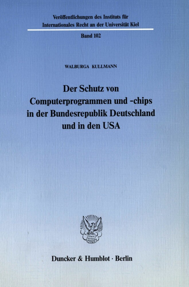 Der Schutz von Computerprogrammen und -chips in der Bundesrepublik Deutschland und in den USA. main product photo
