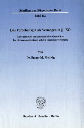 Das Vorbehaltsgut als Vermögen in    1 KO.
