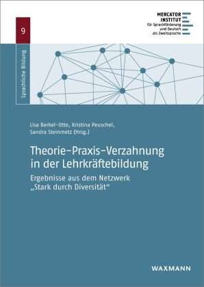 Theorie-Praxis-Verzahnung in der Lehrkräftebildung