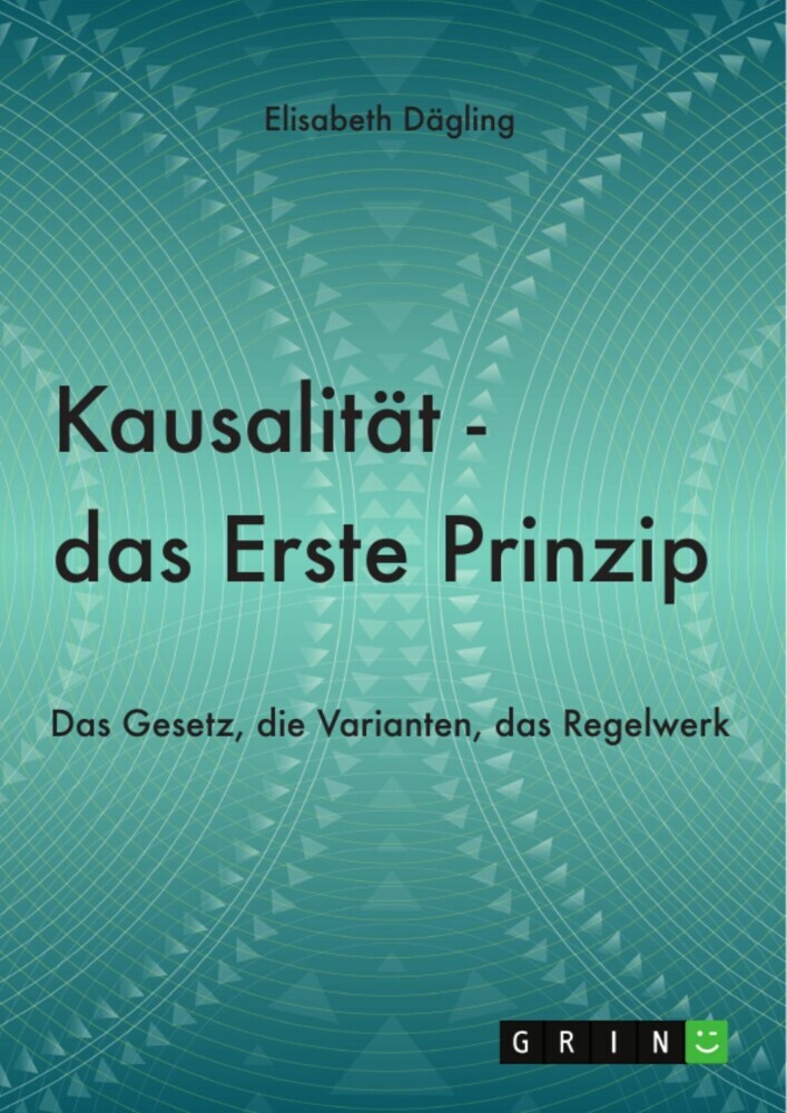Kausalität - Das Erste Prinzip main product photo