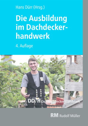 Die Ausbildung im Dachdeckerhandwerk - E-Book