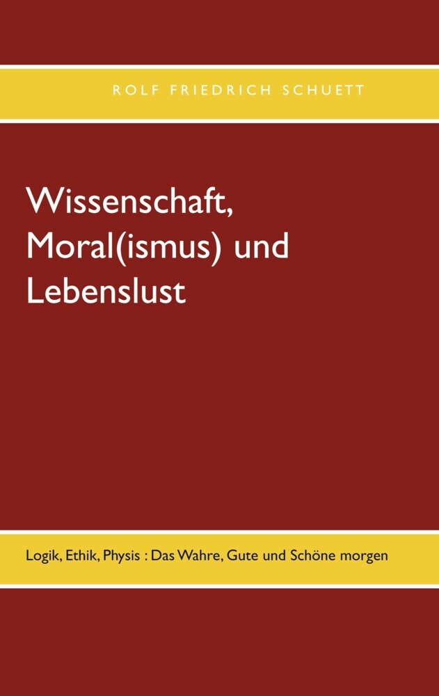 Wissenschaft, Moral(ismus) und Lebenslust main product photo