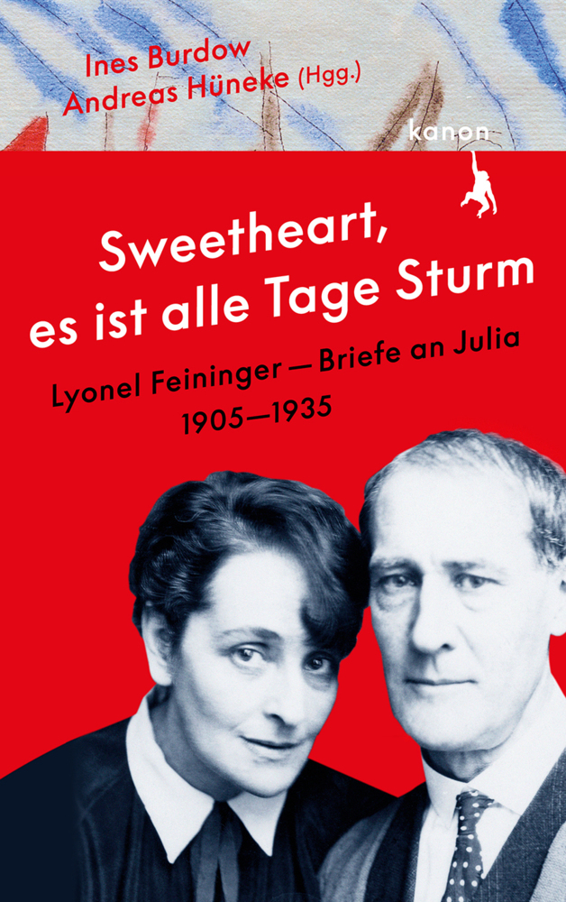 »Sweetheart, es ist alle Tage Sturm« Lyonel Feininger - Briefe an Julia main product photo