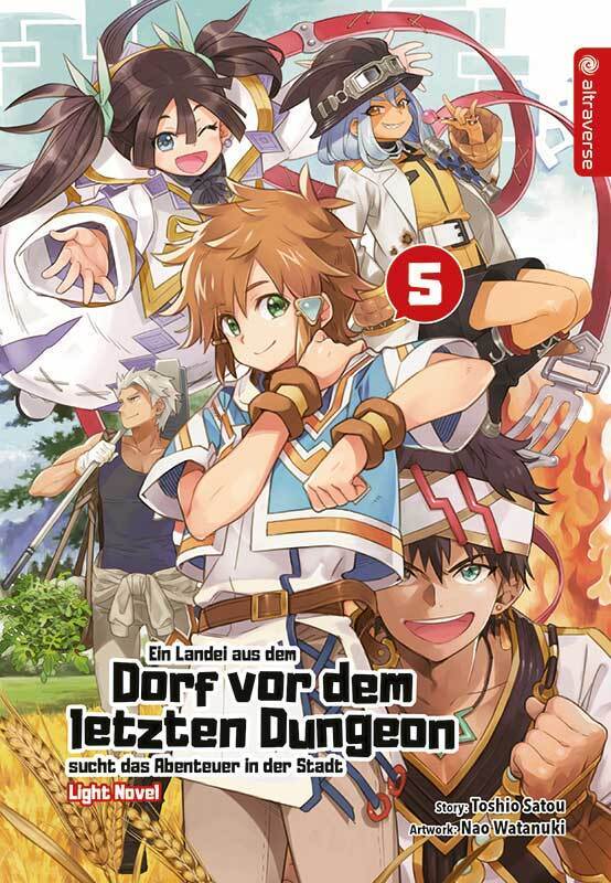 Ein Landei aus dem Dorf vor dem letzten Dungeon sucht das Abenteuer in der Stadt Light Novel 05 main product photo