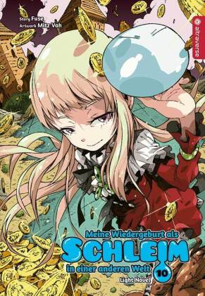 Meine Wiedergeburt als Schleim in einer anderen Welt Light Novel. Bd.10