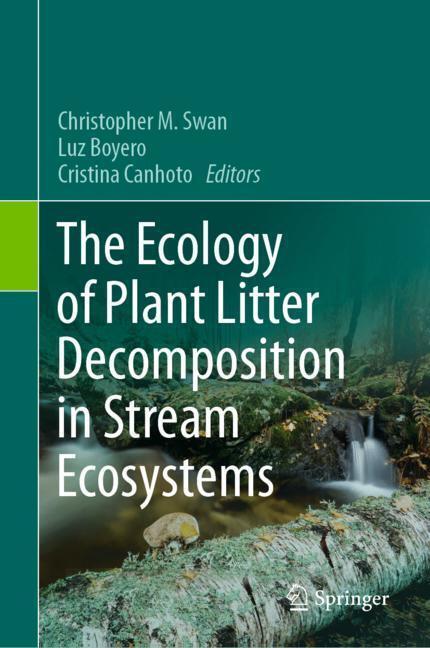 The Ecology of Plant Litter Decomposition in Stream Ecosystems main product photo